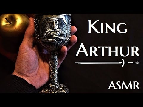 ASMR - King Arthur and Arthurian Legends