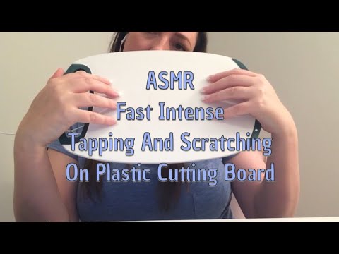 ASMR Fast Intense Tapping And Scratching On A Plastic Cutting Board