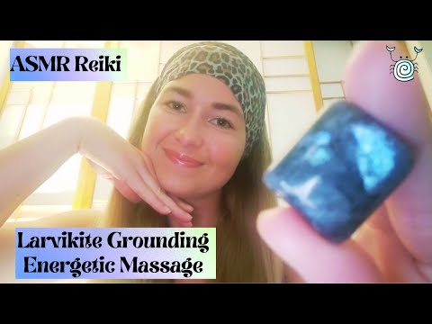 [ASMR] ~ Reiki for Healing & Grounding | 💙Larvikite💙 | Reiki Massage ASMR for Stagnant Energy Flow