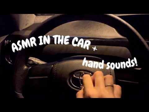 ASMR in the car + hand sounds! (lofi)