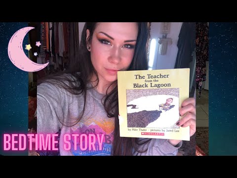 ASMR BEDTIME STORY soft spoken reading (THE TEACHER FROM THE BLACK LAGOON)