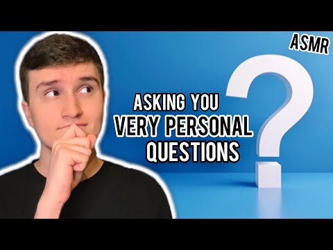 [ASMR] Asking You VERY PERSONAL Questions 💤