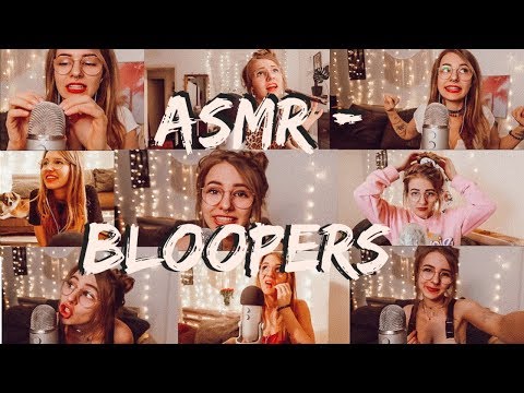 ASMR - Bloopers - The TRUE Me 🙈(deutsch/german)