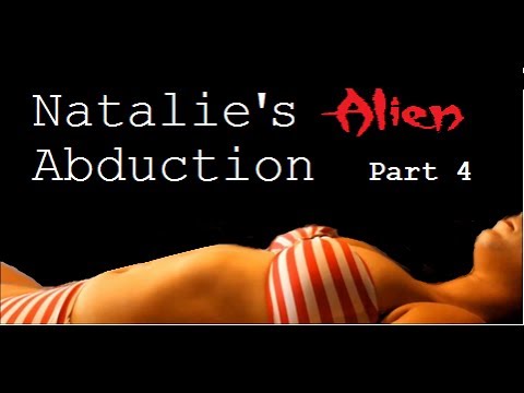 ASMR - Natalie's Alien Abduction Pt  4