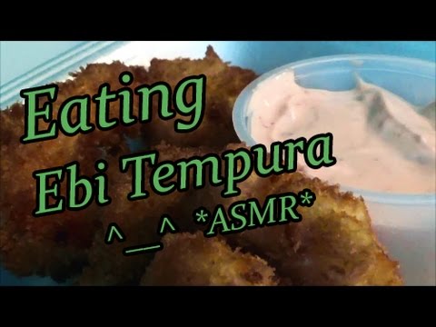 Eating Crispy Ebi Tempura *ASMR*