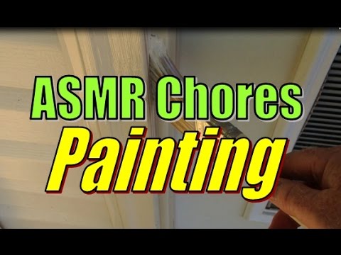ASMR Chores - Painting Door Casing