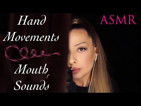 Hand Movements & Mouth Sounds ✨ TÜRKÇE ASMR