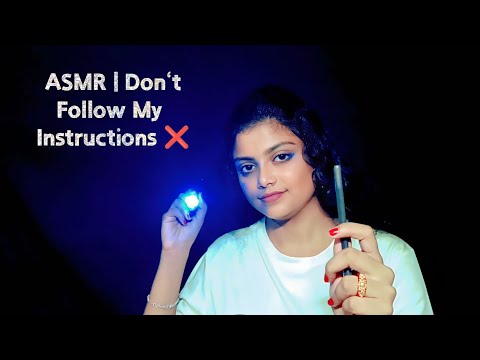 ASMR | Don't Follow My Instructions | ❌
