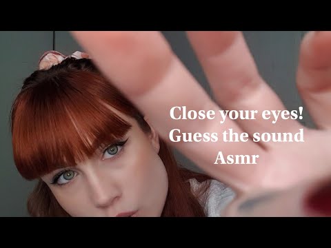 Guess the sound!🙈[Asmr]🌸Close your eyes (Soooo tingly)🤤💖