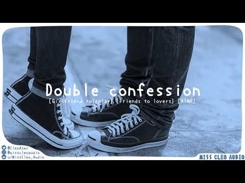 ASMR: Double Confession [Girlfriend roleplay] [Friend to lovers] [confession] [at a party]