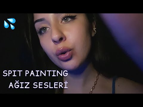 Yoğun Ağız Sesleri | Spit Painting / Türkçe ASMR 💦