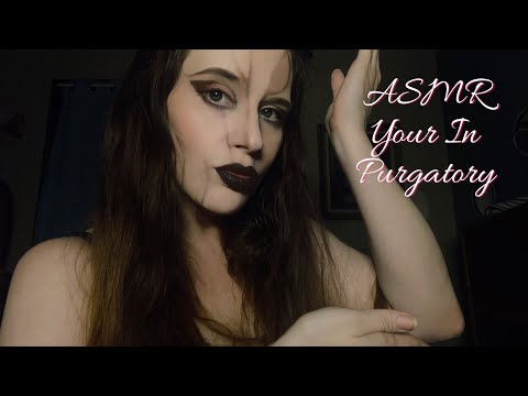 [ ASMR ] Your In Purgatory #personalattention