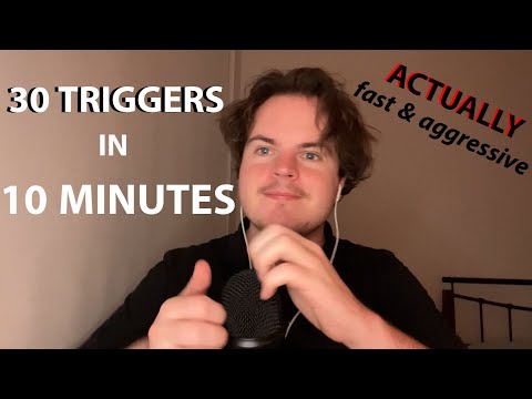 30 Triggers in 10 Minutes Actually Fast & Aggressive ASMR