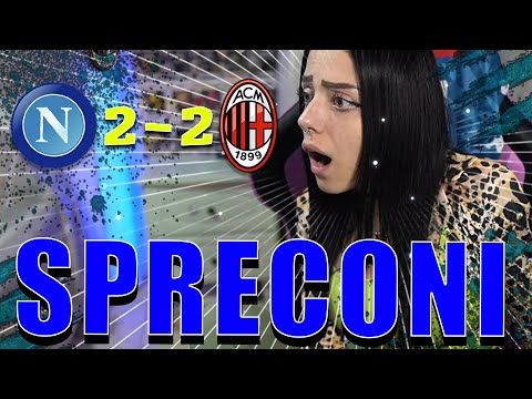 SPRECONI!!! NAPOLI 2-2 MILAN LIVE REACTION