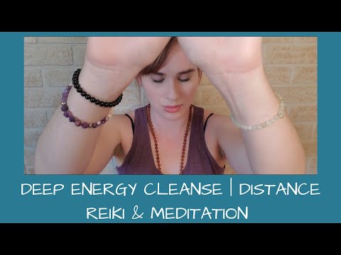 Deep Energy Cleanse | Distance Reiki & Meditation | Reiki & Crystal Master