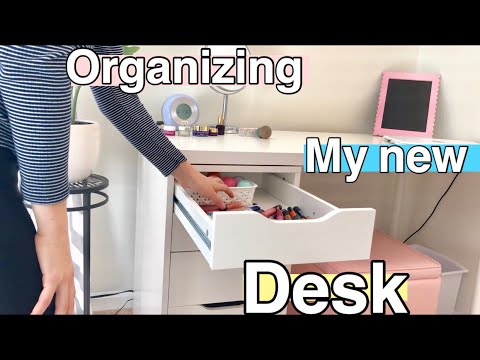 Organizing my New Desk!