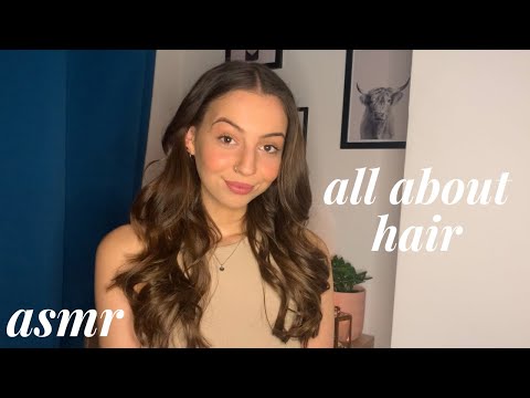 ASMR - All About Hair (Hair Brushing, Styling and Story-Time)