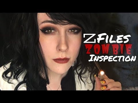 ASMR ZFiles Zombie Inspection