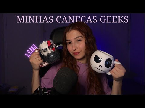ASMR | MINHA COLEÇÃO DE CANECAS GEEKS