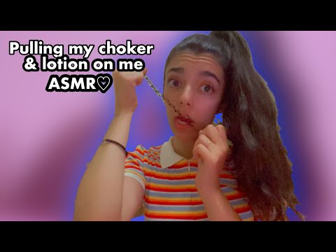 ASMR | PULLING MY CHOKER 1000 TIMES WHILE LOTIONING MY NECK!! *no talking!!!*💙😉