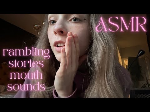 ASMR • rambling to you ft. mouth sounds, trigger words 🌸