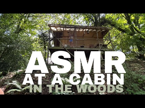 ASMR at a cabin in the woods!!