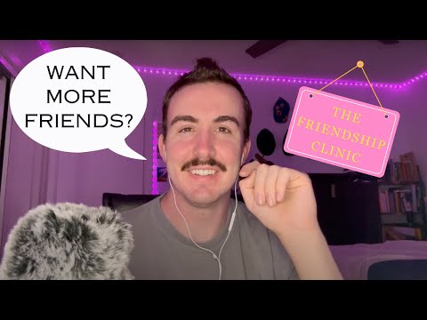 The Friendship Clinic | asmr roleplay