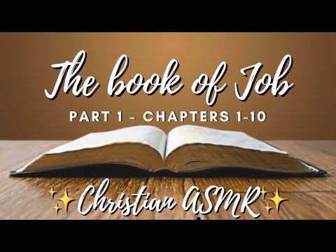 ✨Christian ASMR ✨ Whispering The Book of Job - Part 1 (Chapters1-10)