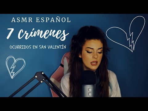 Crimenes ocurridos en San Valentín | ASMR Español
