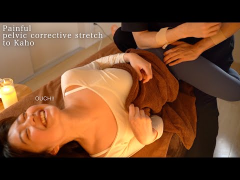 Painful pelvic corrective stretch to Kaho【PART】SUB｜悶絶骨盤矯正ストレッチ｜#KahoMassage