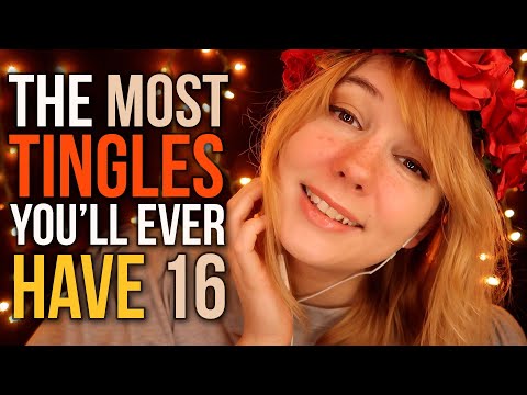 ASMR The MOST TINGLES You'll EVER Have 16! (guaranteed or your 25 minutes 16 seconds back)