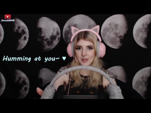 ASMR | Humming At You | Chili with me | Jinxy ASMR