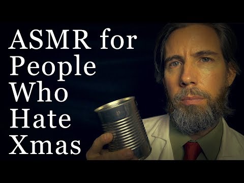 ASMR for People Who Hate Christmas