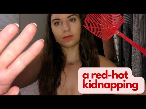 A Red-Hot Kidnapping || ASMR Color Kidnapping Series