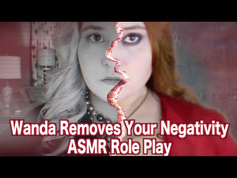 Wanda Removes Your Negativity ASMR [Role Play Month] WandaVision
