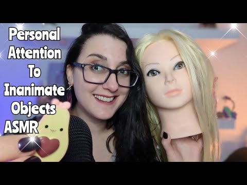 ASMR Personal Attention To Objects (pampering inanimate objects)