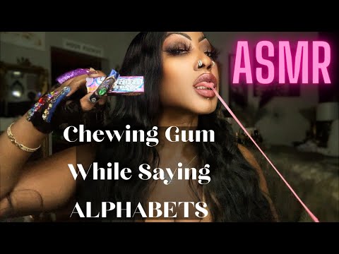 ASMR Chewing Bubble Yum Gum While Saying Alphabet