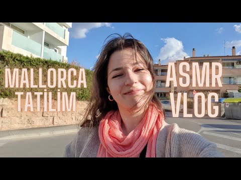 Türkçe ASMR Vlog | Mallorca Tatilimizde Bir Günümüz 🌞