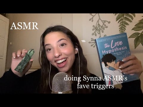 ASMR doing @synnaasmr ‘s FAVORITE triggers
