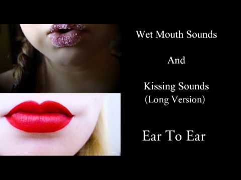 Binaural ASMR Wet Mouth Sounds And Kissing Sounds (Long Version) Ear To Ear, Close Up