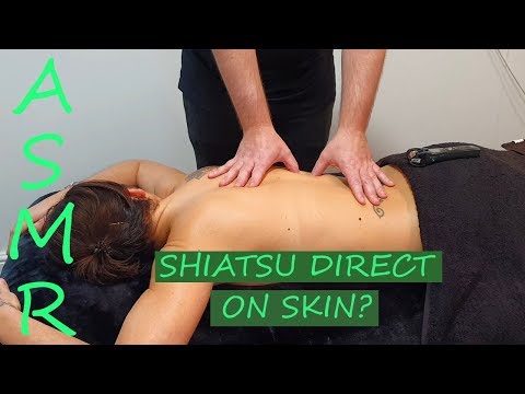 [ASMR] Shiatsu Massage Direct On Skin?