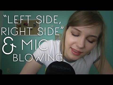ASMR "Left Side, Right Side" + Mic Blowing + Breathing Sounds!