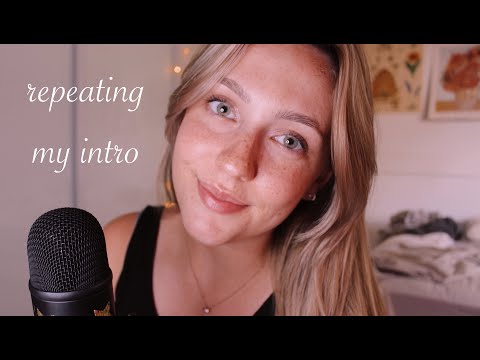 ASMR Repeating My Intro💙 (+ finger flutters & tongue clicking)