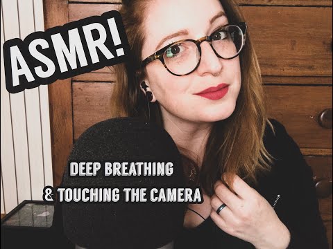 ASMR - Deep Breaths & Camera Touching!