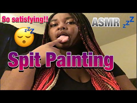 ASMR Spit Painting 💦 (INTENSE MOUTH SOUNDS TO 100% MAKE U FALL ASLEEP) 😴 #asmr