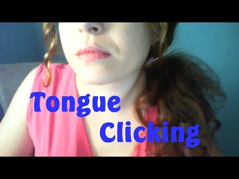 ASMR Tongue Clicking and MOUTH Sounds