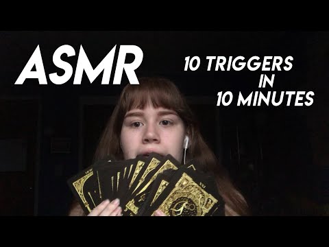 ASMR 10 TRIGGERS IN 10 MINUTES