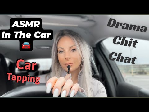 ASMR In My Car • YouTube Drama / Chit Chat • Car Tapping & More