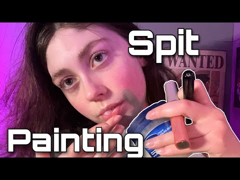 ASMR | SPIT PAINTING YOU and Objects + Doing Your Spit Makeup FAST | Mouth Sounds and Spit (visible)