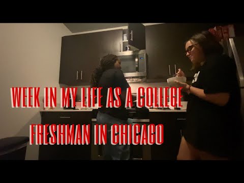 Week in My Life as a College Freshman in Chi
